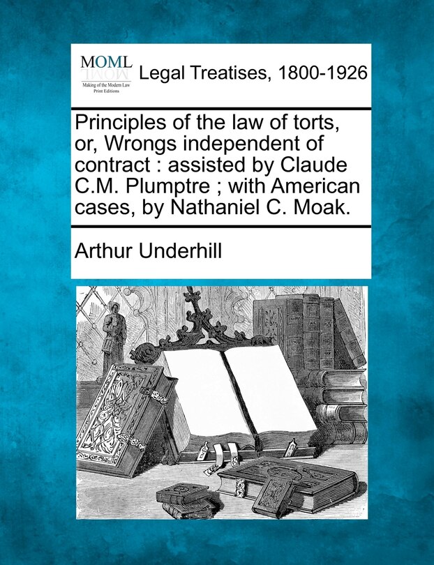 Couverture_Principles of the law of torts, or, Wrongs independent of contract