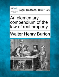 Couverture_An Elementary Compendium Of The Law Of Real Property.