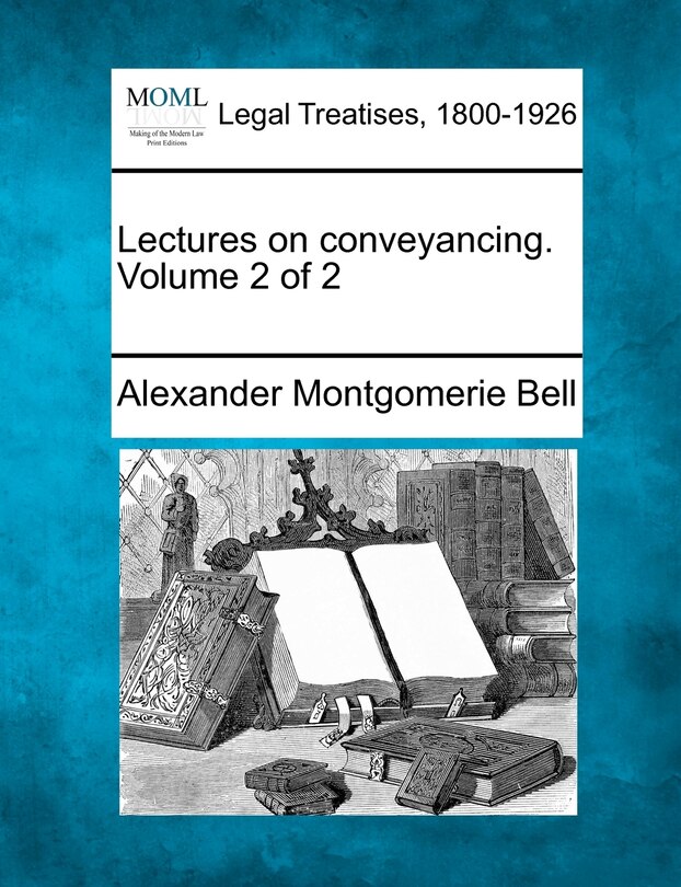 Front cover_Lectures On Conveyancing. Volume 2 Of 2