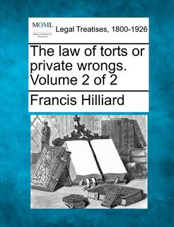 Front cover_The Law Of Torts Or Private Wrongs. Volume 2 Of 2