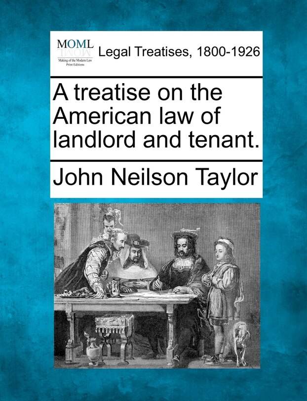 Front cover_A Treatise On The American Law Of Landlord And Tenant.
