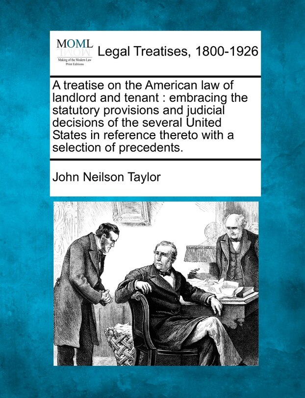 Front cover_A treatise on the American law of landlord and tenant