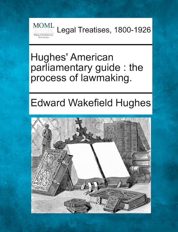 Front cover_Hughes' American Parliamentary Guide