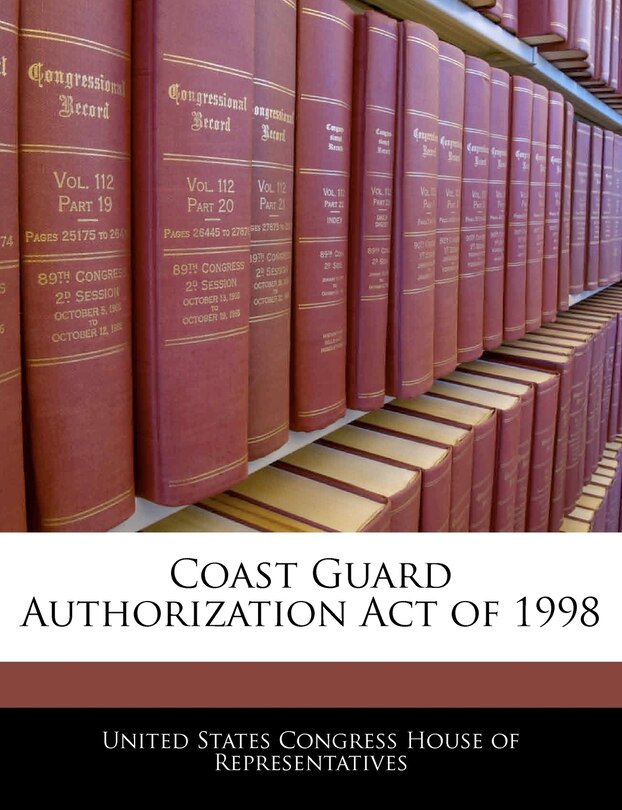 Front cover_Coast Guard Authorization Act Of 1998