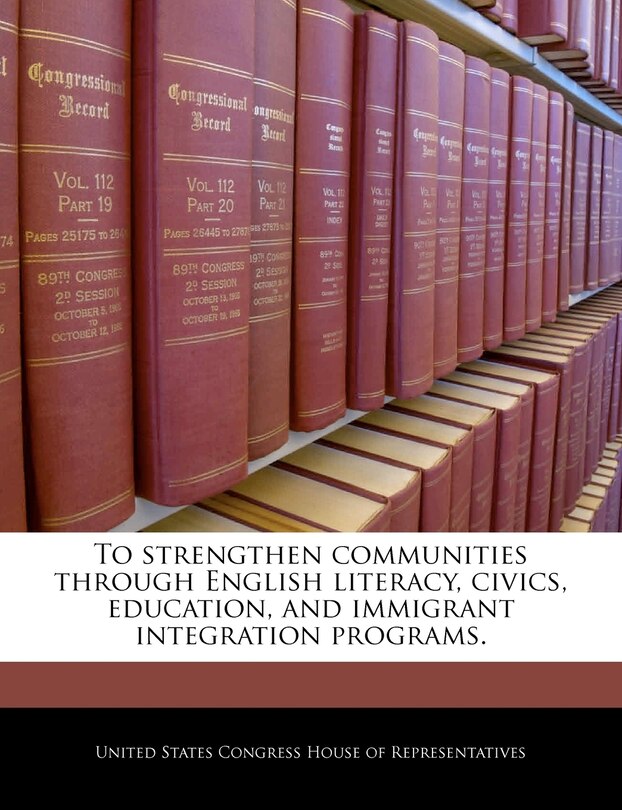 Front cover_To strengthen communities through English literacy, civics, education, and immigrant integration programs.