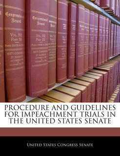Couverture_Procedure And Guidelines For Impeachment Trials In The United States Senate