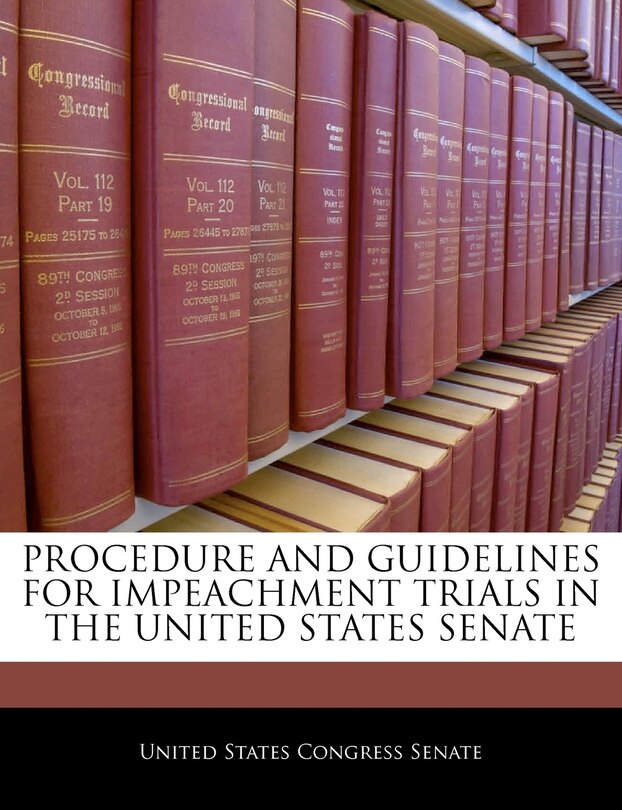 Couverture_Procedure And Guidelines For Impeachment Trials In The United States Senate