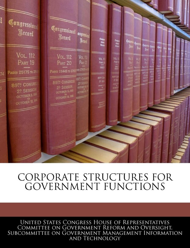 Corporate Structures For Government Functions