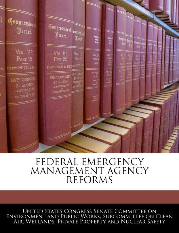 Federal Emergency Management Agency Reforms