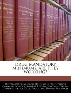 Front cover_Drug Mandatory Minimums