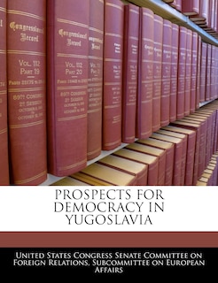 Front cover_Prospects For Democracy In Yugoslavia