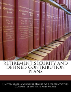 Front cover_Retirement Security And Defined Contribution Plans