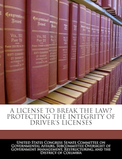 Couverture_A License To Break The Law? Protecting The Integrity Of Driver's Licenses