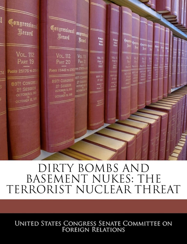 Front cover_Dirty Bombs And Basement Nukes