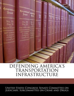 Front cover_Defending America's Transportation Infrastructure