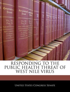 Couverture_Responding To The Public Health Threat Of West Nile Virus