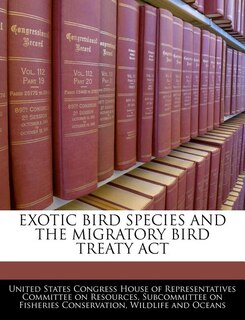Couverture_Exotic Bird Species And The Migratory Bird Treaty Act