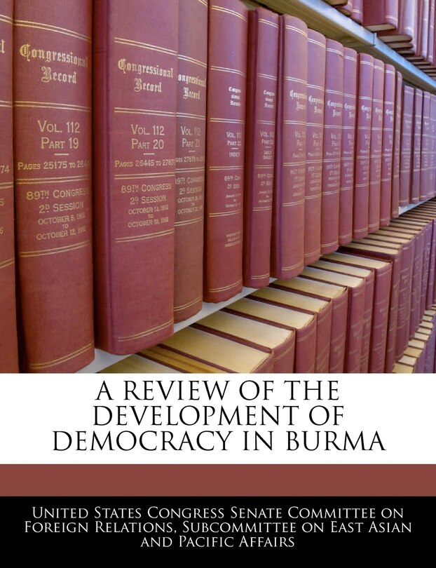 Front cover_A Review Of The Development Of Democracy In Burma