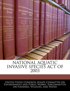 Front cover_National Aquatic Invasive Species Act Of 2003