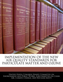 Couverture_Implementation Of The New Air Quality Standards For Particulate Matter And Ozone