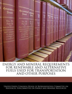 Front cover_Energy And Mineral Requirements For Renewable And Alternative Fuels Used For Transportation And Other Purposes