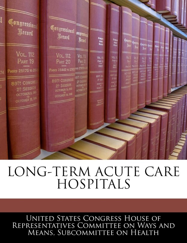 Front cover_Long-term Acute Care Hospitals