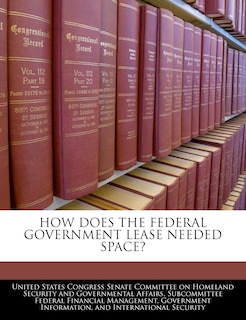 Couverture_How Does The Federal Government Lease Needed Space?