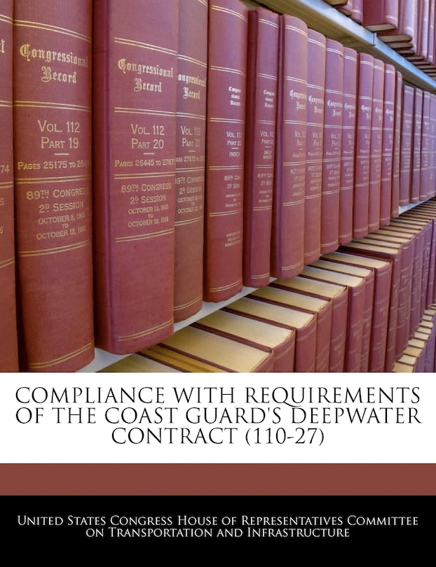 Compliance With Requirements Of The Coast Guard's Deepwater Contract (110-27)