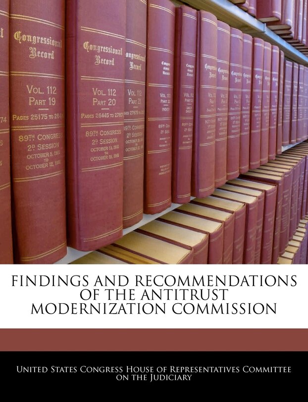 Front cover_Findings And Recommendations Of The Antitrust Modernization Commission