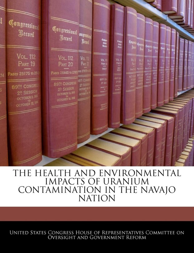 Couverture_The Health And Environmental Impacts Of Uranium Contamination In The Navajo Nation