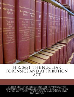 Couverture_H.r. 2631, The Nuclear Forensics And Attribution Act