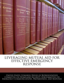 Leveraging Mutual Aid For Effective Emergency Response