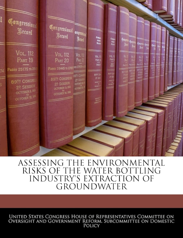 Couverture_Assessing The Environmental Risks Of The Water Bottling Industry's Extraction Of Groundwater