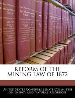 Front cover_Reform Of The Mining Law Of 1872