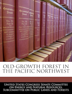 Couverture_Old-growth Forest In The Pacific Northwest