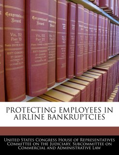 Front cover_Protecting Employees In Airline Bankruptcies