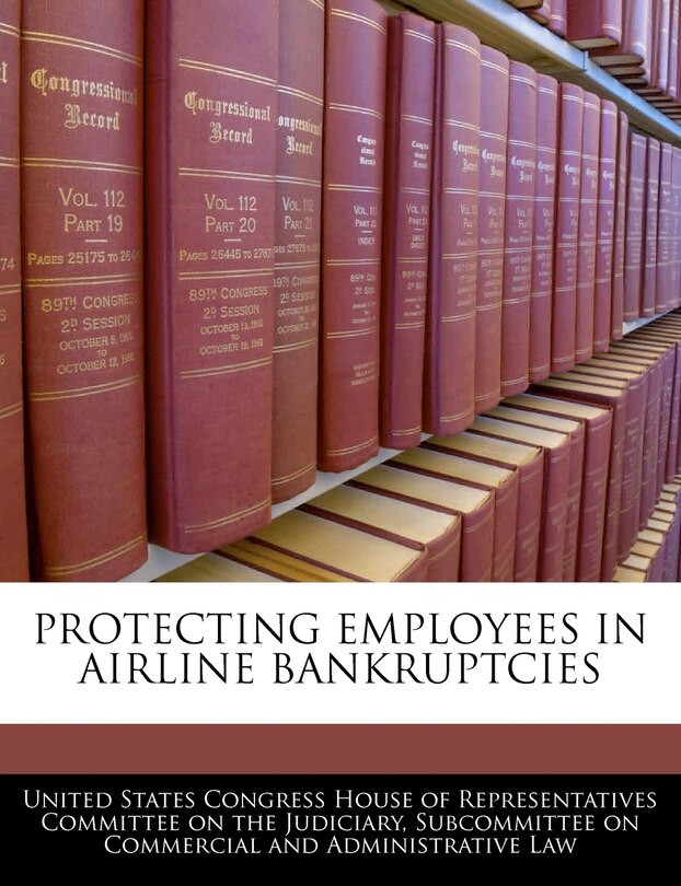 Front cover_Protecting Employees In Airline Bankruptcies
