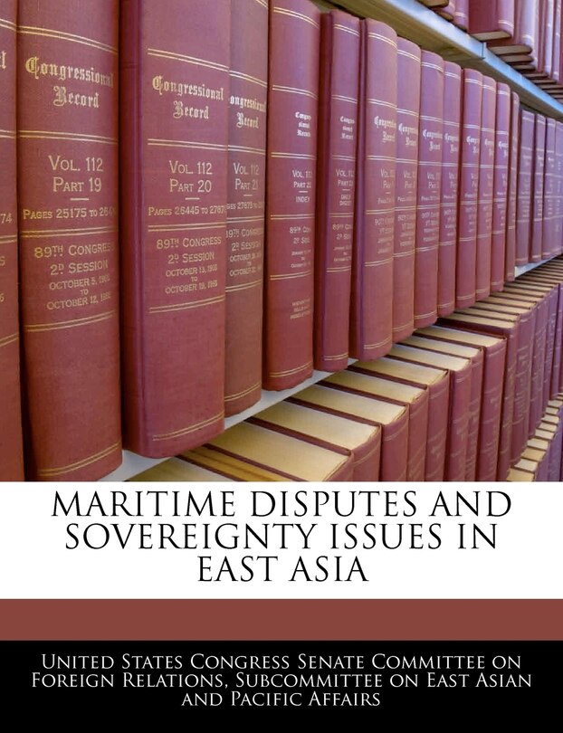 Front cover_Maritime Disputes And Sovereignty Issues In East Asia