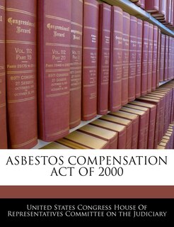 Front cover_Asbestos Compensation Act Of 2000