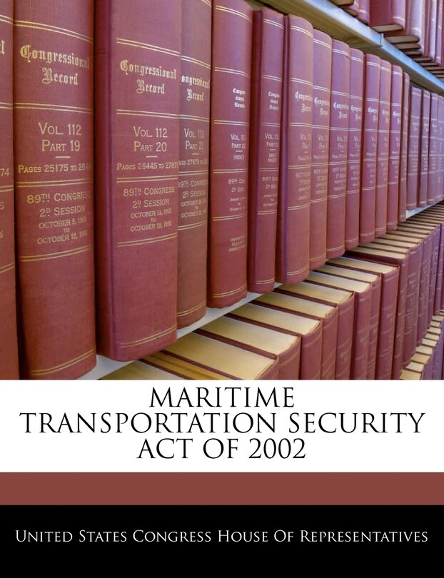 Front cover_Maritime Transportation Security Act Of 2002