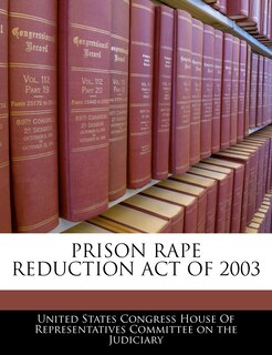 Front cover_Prison Rape Reduction Act Of 2003