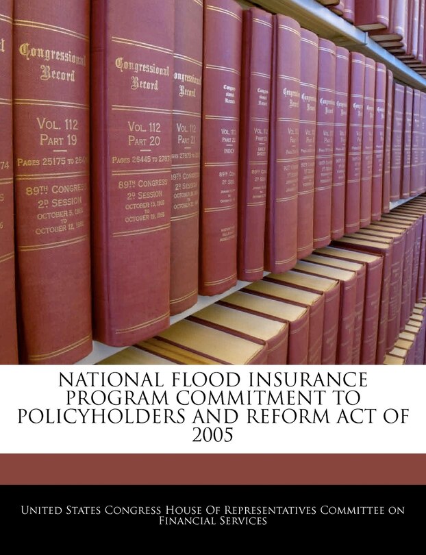 Couverture_National Flood Insurance Program Commitment To Policyholders And Reform Act Of 2005