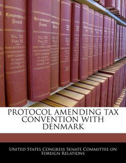 Couverture_Protocol Amending Tax Convention With Denmark