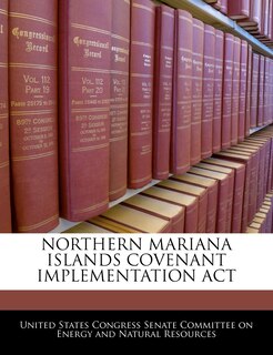 Couverture_Northern Mariana Islands Covenant Implementation Act