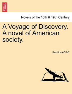 Front cover_A Voyage Of Discovery. A Novel Of American Society.