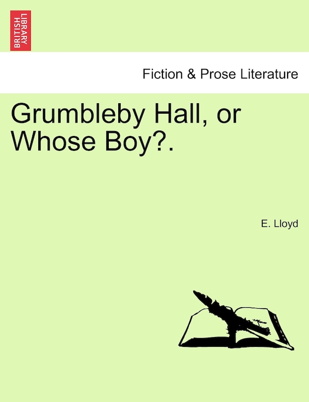 Front cover_Grumbleby Hall, Or Whose Boy?.