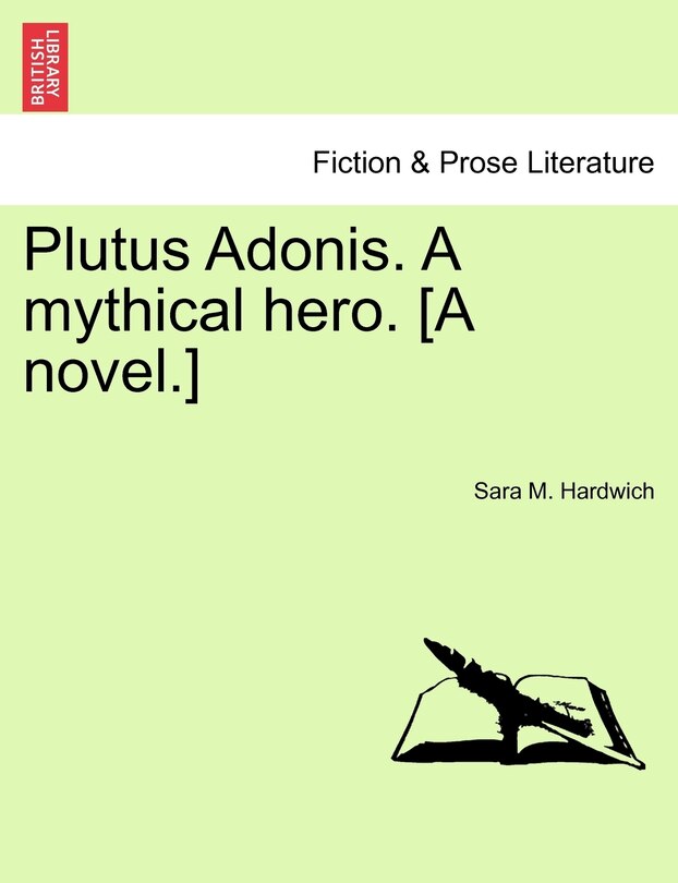 Couverture_Plutus Adonis. a Mythical Hero. [A Novel.]