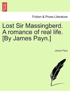 Front cover_Lost Sir Massingberd. A Romance Of Real Life. [by James Payn.]