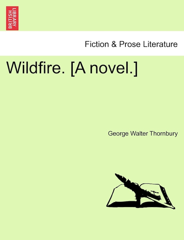 Couverture_Wildfire. [A novel.] Vol. III.