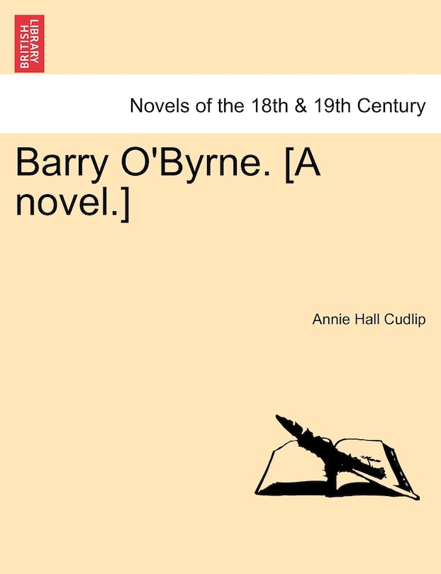 Barry O'byrne. [a Novel.]